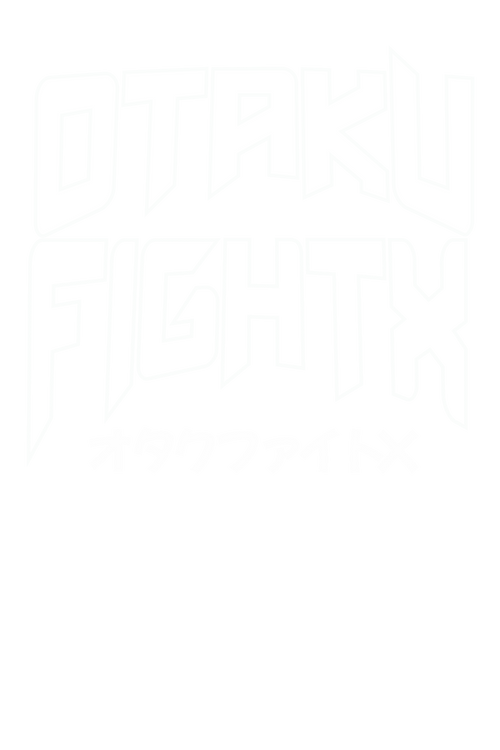 OTAKU FIGHT X
